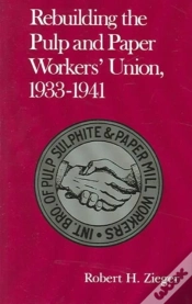 Capa do artigo Rebuilding Pulp And Paper Workers Union