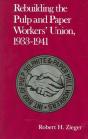 Rebuilding Pulp And Paper Workers Union - Preview