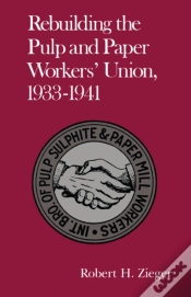 Capa do artigo Rebuilding Pulp Paper Workers Union