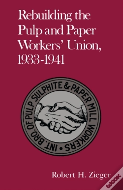 Capa do artigo Rebuilding Pulp Paper Workers Union