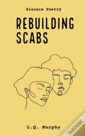 Rebuilding Scabs