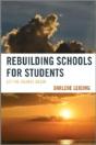 Rebuilding Schools For Students - Preview