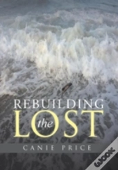 Rebuilding The Lost