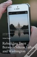 Rebuilding Trust Between Silicon Valley And Washington