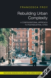 Rebuilding Urban Complexity
