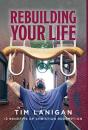 Rebuilding Your Life - Preview