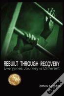 Rebuilt Through Recovery