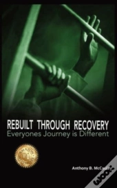 Rebuilt Through Recovery