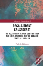 Recalcitrant Crusaders?