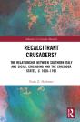 Recalcitrant Crusaders? - Preview