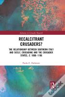 Recalcitrant Crusaders?