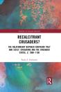 Recalcitrant Crusaders? - Preview
