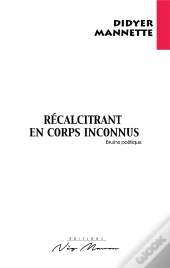Recalcitrant En Corps Inconnus
