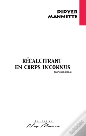 Capa do artigo Recalcitrant En Corps Inconnus