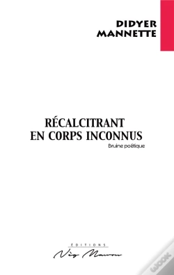 Capa do artigo Recalcitrant En Corps Inconnus