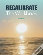 Recalibrate - The Workbook