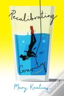 Recalibrating Gravity