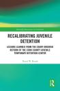 Recalibrating Juvenile Detention - Preview