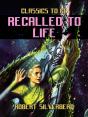 Recalled To Life - Preview