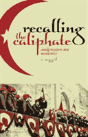Recalling The Caliphate - Preview