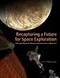 Recapturing A Future For Space Exploration - Preview