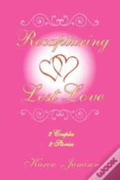 Capa do artigo Recapturing Lost Love: 2 Couples 2 Stori