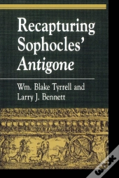 Recapturing Sophocles' Antigone