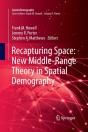 Recapturing Space: New Middle-Range Theory In Spatial Demography - Preview