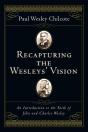 Recapturing The Wesleys' Vision - Preview