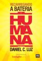Recarregando A Bateria Humana - Preview