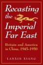 Recasting The Imperial Far East - Preview