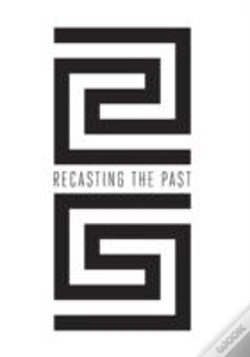 Capa do artigo Recasting The Past