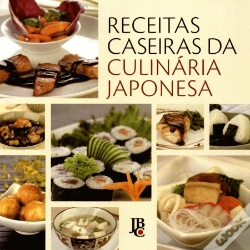 Capa do artigo Receitas Caseiras da Culinária Japonesa