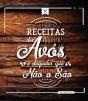 Receitas dos Avôs e Daqueles que Não o São - Preview