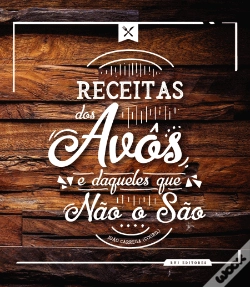 Capa do artigo Receitas dos Avôs e Daqueles que Não o São