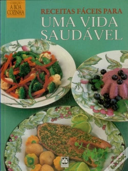 Capa do artigo Receitas Fáceis para uma Vida Saudável