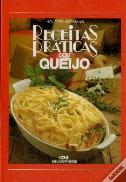 Capa do artigo Receitas Práticas Com Queijo