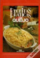 Receitas Práticas Com Queijo