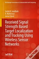 Received Signal Strength Based Target Localization And Tracking Using Wireless Sensor Networks
