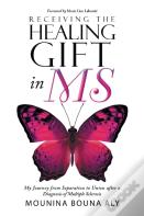 Receiving The Healing Gift In Ms