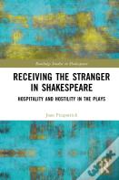 Receiving The Stranger In Shakespeare