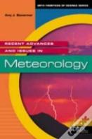 Recent Advances And Issues In Meteorology