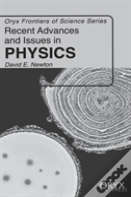 Recent Advances And Issues In Physics