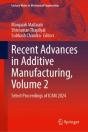 Recent Advances In Additive Manufacturing, Volume 2 - Preview