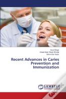 Recent Advances In Caries Prevention And Immunization