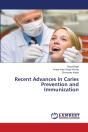 Recent Advances In Caries Prevention And Immunization - Preview