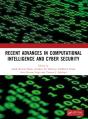 Recent Advances In Computational Intelligence And Cyber Security - Preview