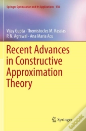 Recent Advances In Constructive Approximation Theory