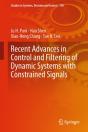 Recent Advances In Control And Filtering Of Dynamic Systems With Constrained Signals - Preview