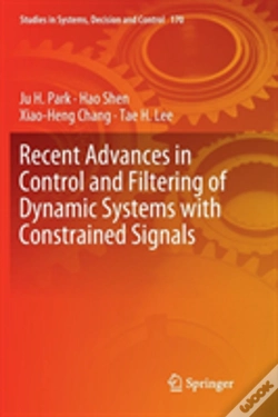 Capa do artigo Recent Advances In Control And Filtering Of Dynamic Systems With Constrained Signals